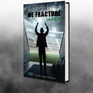 Libro digital "Jugando fútbol me fracturé la vida"